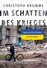 Im Schatten des Krieges - Christoph Brumme - 9783777633107