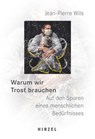 Warum wir Trost brauchen - Jean-Pierre Wils - 9783777633695