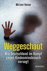 Weggeschaut - Miriam Hesse - 9783777634975
