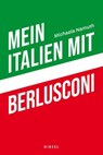 Mein Italien mit Berlusconi - Michaela Namuth - 9783777635590