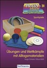 Übungen und Wettkämpfe mit Alltagsmaterialien - Hugo Scherer ; Klaus Roth - 9783778003114