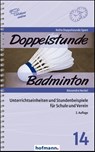 Doppelstunde Badminton - Alexandra Heckel - 9783778006429