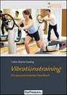 Vibrationstraining - Tobias Stephan Kaeding - 9783778011614