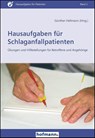 Hausaufgaben für Schlaganfallpatienten - Gunther Hellmann - 9783778014158