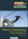 Parkour & Freerunning - Martin Friedrich - 9783778026717