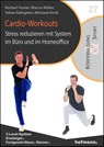 Cardio-Workouts - Norbert Fessler ; Marcus Müller ; Tobias Rathgeber ; Michaela Knoll - 9783778032381