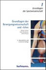 Grundlagen der Bewegungswissenschaft und -lehre - Norbert Olivier ; Ulrike Rockmann ; Daniel Krause - 9783778091128