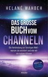 Das große Buch vom Channeln - Helané Wahbeh - 9783778775820