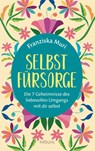 Selbstfürsorge - Franziska Muri - 9783778792919
