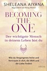 Becoming the One - Der wichtigste Mensch in deinem Leben bist du - Sheleana Aiyana - 9783778793183