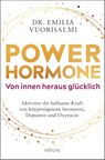 Power-Hormone - Von innen heraus glücklich - Emilia Vuorisalmi - 9783778793367