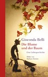 Die Blume und der Baum - Gioconda Belli - 9783779500698