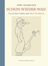 Schon wieder was! - Jürg Schubiger - 9783779504863