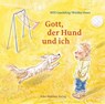 Gott, der Hund und ich - Will Gmehling - 9783779505570