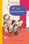 Das Schulschwein - Andrea Liebers - 9783779506218