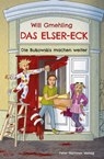 Das Elser-Eck - Will Gmehling ; BIrgit Schössow - 9783779506843