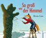 So groß wie der Himmel - Brian Lies - 9783779506850