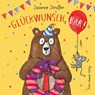 Glückwunsch, Bär! - Susanne Straßer - 9783779507994