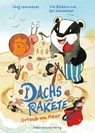 Dachs und Rakete. Urlaub am Meer - Jörg Isermeyer - 9783779508007