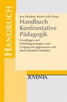 Handbuch Konfrontative Pädagogik - Jens Weidner ; Rainer Kilb - 9783779907961