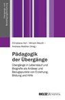 Pädagogik der Übergänge - Christiane Hof ; Miriam Meuth ; Andreas Walther - 9783779919360