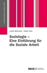 Soziologie - Eine Einführung für die Soziale Arbeit - Lothar Böhnisch ; Heide Funk - 9783779922155