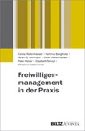 Freiwilligenmanagement in der Praxis - Carola Reifenhäuser ;  Hartmut Bargfrede ;  Sarah G. Hoffmann ;  Oliver Reifenhäuser ;  Peter Hölzer ;  Elisabeth Ternyik ;  Christine Dotterweich - 9783779934080