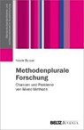 Methodenplurale Forschung - BURZAN,  Nicole - 9783779934271