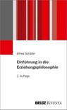 Einführung in die Erziehungsphilosophie - Alfred Schäfer - 9783779937081
