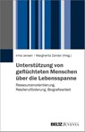 Unterstützung von geflüchteten Menschen über die Lebensspanne - Irma Jansen ; Margherita Zander - 9783779938255