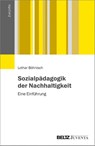 Sozialpädagogik der Nachhaltigkeit - Lothar Böhnisch - 9783779960607