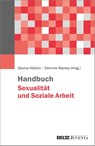 Handbuch Sexualität und Soziale Arbeit - Davina Höblich ; Dominik Mantey - 9783779964773