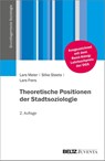 Theoretische Positionen der Stadtsoziologie - Lars Meier ; Silke Steets ; Lars Frers - 9783779964810