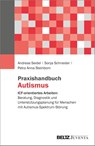 Praxishandbuch Autismus - Andreas Seidel ; Sonja Schneider ; Petra Steinborn - 9783779966029