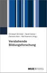Verstehende Bildungsforschung - Christoph Schröder ; Sarah Ganss ; Clemens Klein - 9783779976325