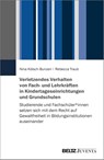 Verletzendes Verhalten von Fach- und Lehrkräften in Kindertageseinrichtungen und Grundschulen - Nina Kölsch-Bunzen ; Rebecca Traub - 9783779980063