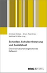 Schulden, Schuldenberatung und Sozialstaat - Christoph Mattes ; Simon Rosenkranz ; Matthias D. Witte - 9783779982449