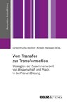 Vom Transfer zur Transformation - Kirsten Fuchs-Rechlin ; Kirsten Hanssen - 9783779988915