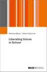 Liberating Voices in School - Reinhard Bauer ; Sabine Zauchner - 9783779991755