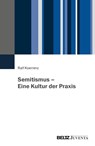 Semitismus - Eine Kultur der Praxis - Ralf Koerrenz - 9783779991946