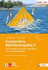 Kooperative Abenteuerspiele 2 - Rüdiger Gilsdorf ; Günter Kistner - 9783780058225