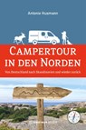 Camperabenteuer im Norden - Antonie Husmann - 9783780110275