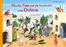 Marie, Finn und die Geschichte von Ostern - Stephan Sigg - 9783780605825