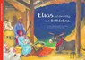 Elias auf dem Weg nach Betlehem - Katia Simon - 9783780608604