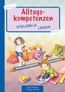 Alltagskompetenzen spielerisch lernen - Suse Klein - 9783780651105