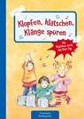 Klopfen, klatschen, Klänge spüren - Suse Klein - 9783780651303