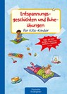 Entspannungsgeschichten und Ruheübungen für Kita-Kinder - Michaela Lambrecht - 9783780651488