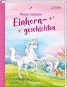 Meine liebsten Einhorngeschichten - Anna Georg - 9783780664204