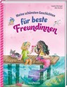 Meine schönsten Geschichten für beste Freundinnen - Sandra Ritzinger - 9783780665751