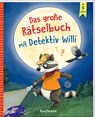 Das große Rätselbuch mit Detektiv Willi - Kristin Lückel ; Laura Michel - 9783780665829